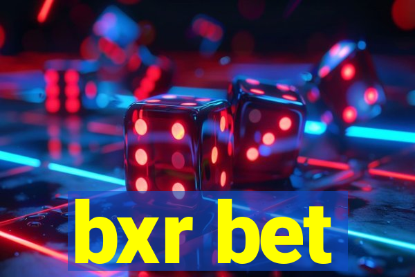 bxr bet